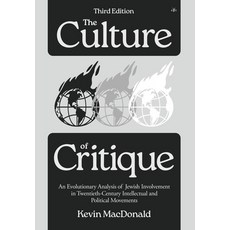 (英文圖書)The Culture of Critique: An Evolutionary Analysis of Jewish Involvement in Twent... 精裝版, Antelope Hill Publishing, 英文