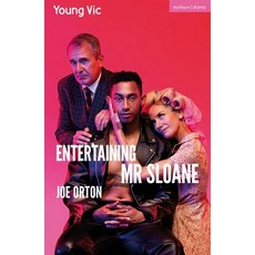 (영문도서)Entertaining Mr Sloane Paperback, Methuen Drama, English, 9781350607019