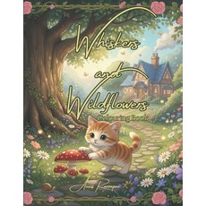 (英文圖書)Whiskers and Wildflowers 平裝版, Independently Published, English