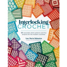 (영문도서)Interlocking Crochet: 50 Reversible Stitch Patterns and 5 Projects for the Moder... Paperback, David & Charles, English, 9781446316092