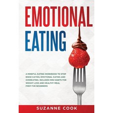 Emotional Eating: A Mindful Eating Workbook to Stop Binge Eating Emotional Eating and Overeating. I... Paperback, Smart Creative Publishing, English, 9781838223878