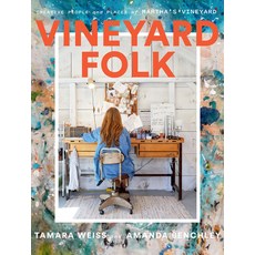 (영문도서) Vineyard Folk: Creative People and Unexpected Places of Martha's Vineyard Hardcover, ABRAMS, English, 9781419763816
