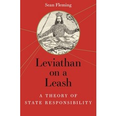 (영문도서) Leviathan on a Leash: A Theory of State Responsibility Paperback, Princeton University Press, English, 9780691271323