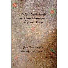 (영문도서)A Southern Lady in Cow Country: A Love Story Paperback, Heather Francell, English, 9781959600107