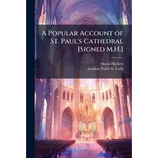 (영문도서)A Account of St. Paul's Cathedral [Signed M.H.] Paperback, Hutson Street Press, English, 9781023886574