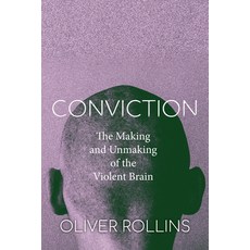 Conviction: The Making and Unmaking of the Violent Brain Paperback, Stanford University Press, English, 9781503627895