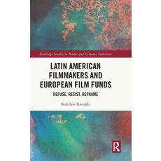 (英文圖書)Latin American Filmmakers and European Film Funds: Refuse. Resist. Reframe 精裝版, Routledge, English