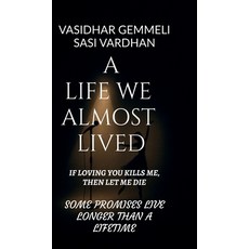 (英文圖書)A Life We Almost Lived: If Loving You Kills Me Then Let Me Die 精裝版, Notion Press, 英文