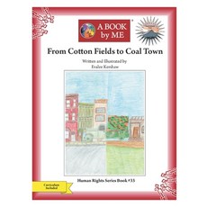 (영문도서)From Cotton Fields to Coal Town Paperback, Independently Published, English, 9798266875036