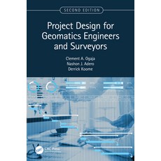(영문도서)Project Design for Geomatics Engineers and Surveyors Second Edition Paperback, CRC Press, English, 9781032285160 CRC Press, English, 9781032285160