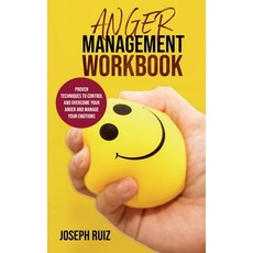 Anger Management Workbook: Proven Techniques to Control and Overcome Your Anger and Manage Your Emot... Paperback, Giovanni Campisi, English, 9781801141574