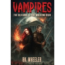 (外文書)Vampires: The Old Gods and The Walking Dead Paperback, Independently Published, English
