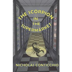 (영문도서)The Scorpion in the Supermarket Paperback, Independently Published, English, 9798273678934