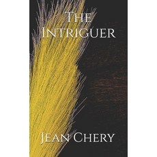 (영문도서)The Intriguer Paperback, Independently Published, English, 9798196501944