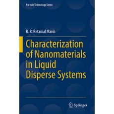 (영문도서) Characterization of Nanomaterials in Liquid Disperse Systems Paperback, Springer, English, 9783030998837