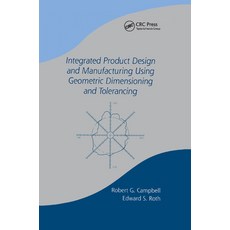 Integrated Product Design and Manufacturing Using Geometric Dimensioning and Tolerancing Paperback, CRC Press, English, 9780367395834