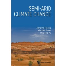 (영문도서) Semi-Arid Climate Change Hardcover, World Scientific Publishing..., English, 9789811276170