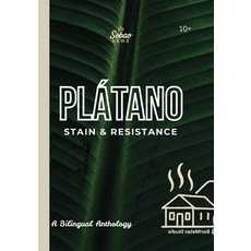 (영문도서)Plátano: Stain & Resistance: A Bilingual Anthology Paperback, Independently Published, English, 9798184327648