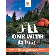 One with Nature - Camping Wildlife Watching and Other Adventures - Nature Diary Journal Lined Paperback, Inspira Journals, Planners ..., English, 9781645213246
