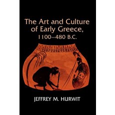 (영문도서) Art and Culture of Early Greece 1100-480 B.C. Hardcover, Cornell University Press, English, 9780801417672