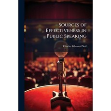(영문도서)Sources of Effectiveness in Public Speaking Paperback, Hutson Street Press, English, 9781023762724