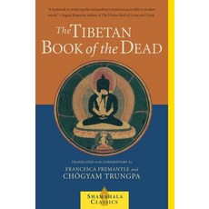 (영문도서) The Tibetan Book of the Dead: The Great Liberation Through Hearing in the Bardo Paperback, Shambhala, English, 9781570627477
