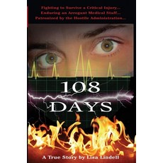 108 Days: A True Story Paperback, March 5 Publishing LLC, English, 9780976767336