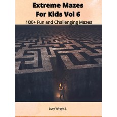 (영문도서) Extreme Mazes For Kids Vol 6: 100+ Fun and Challenging Mazes Hardcover, Mazes for Kids America, English, 9781801412193