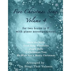 (영문도서)Five Christmas Songs for two Horns in F - Volume 4: horn duets Paperback, Independently Published, English, 9798286060788