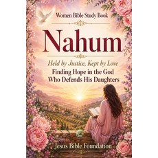 (英文圖書)Women Bible Study Book Nahum: Held by Justice Kept by Love: Finding Hope in the... 平裝版, Independently Published, 英文