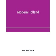 (영문도서) Modern Holland Paperback, Alpha Edition, English, 9789353955748
