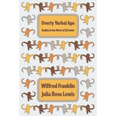 (영문도서)Overly Verbal Ape: Studies in the Work of SJ Fowler Paperback, Knives Forks and Spoons, English, 9781916590168