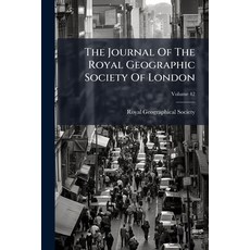 (英文圖書)The Journal Of The Royal Geographic Society Of London; Volume 42 平裝版, Nabu Press, 英文