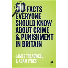 50 Facts Everyone Should Know about Crime and Punishment Paperback, Policy Press