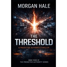(英文圖書)The Threshold: A Predictive Authority Thriller 平裝版, Independently Published, 英文