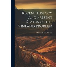 (영문도서) Recent History and Present Status of the Vinland Problem Paperback, Legare Street Press, English, 9781021930248
