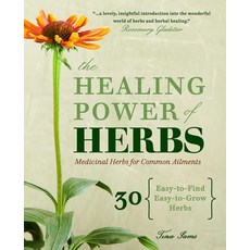 (영문도서) The Healing Power of Herbs: Medicinal Herbs for Common Ailments Paperback, Callisto, English, 9781641522397