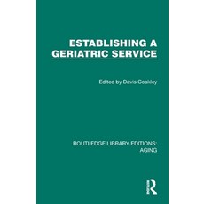 (영문도서)Establishing a Geriatric Service Paperback, Routledge, English, 9781032687919