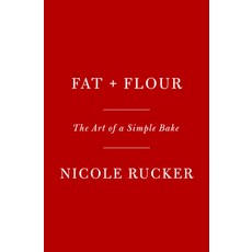 (영문도서) Fat + Flour: The Art of a Simple Bake Hardcover, Knopf Publishing Group, English, 9780593801789