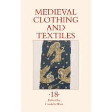 (영문도서) Medieval Clothing and Textiles 18 Hardcover, Boydell Press, English, 9781837651856