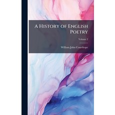 (영문도서)A History of English Poetry Hardcover, Hutson Street Press, 9781023767705