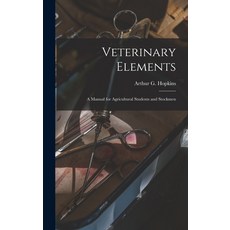 (영문도서) Veterinary Elements [microform]: a Manual for Agricultural Students and Stockmen Hardcover, Legare Street Press, English, 9781013769801