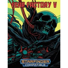 Fear Factory V: For Starfinder RPG Paperback, Independently Published, English, 9798598409176