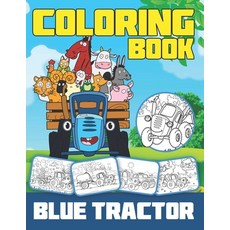 Blue Tractor Coloring Book Paperback, Independently Published, English, 9798727583517
