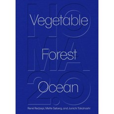 Noma 2.0: Vegetable Forest Ocean : Vegetable Forest Ocean, Artisan Publishers
