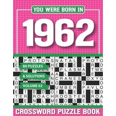 (영문도서) You Were Born In 1962 Crossword Puzzle Book: Crossword Puzzle Book for Adults and all Puzzle ... Paperback, Independently Published, English, 9798502790413