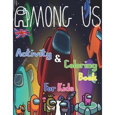 Among Us Activity & Coloring Book: UK Premuim Color Interior Amazing Among us Among Us Activity And... Paperback, Independently Published, English, 9798703732199