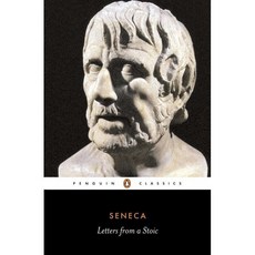 Letters from a Stoic: Epistulae Morales Ad Lucilium : Epistulae Morales Ad Lucilium, Penguin Group