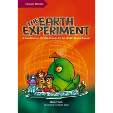 (영문도서) The Change Makers: The Earth Experiment: A Handbook on Climate Change for the World's Young K... Hardcover, Marshall Cavendish Children