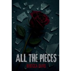 (英文圖書)All the Pieces 平裝版, Bad@life Publishing LLC, 英文